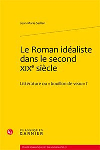 Le  roman idéaliste dans le second XIXe siècle