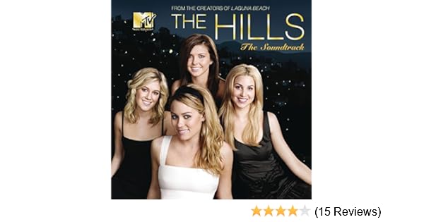 Original Soundtrack The Hills The Soundtrack Amazon Com Music
