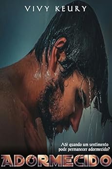 Adormecido ( Conto) por [Keury, Vivy]