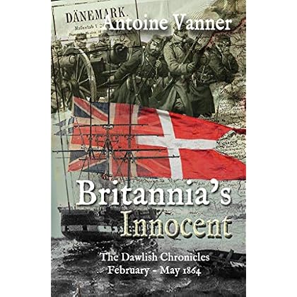Britannia's Innocent: The Dawlish Chronicles February � May 1864 Britannia's Innocent: The Dawlish Chronicles February � May 1864