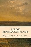 Across Mongolian Plains