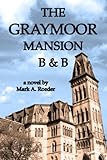 The Graymoor Mansion B&B
