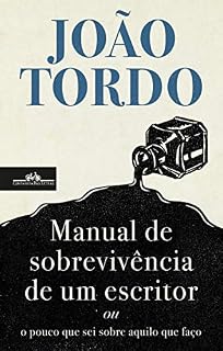 Livro Manual de sobrevivência de um escritor: ou o pouco que sei sobre aquilo que faço