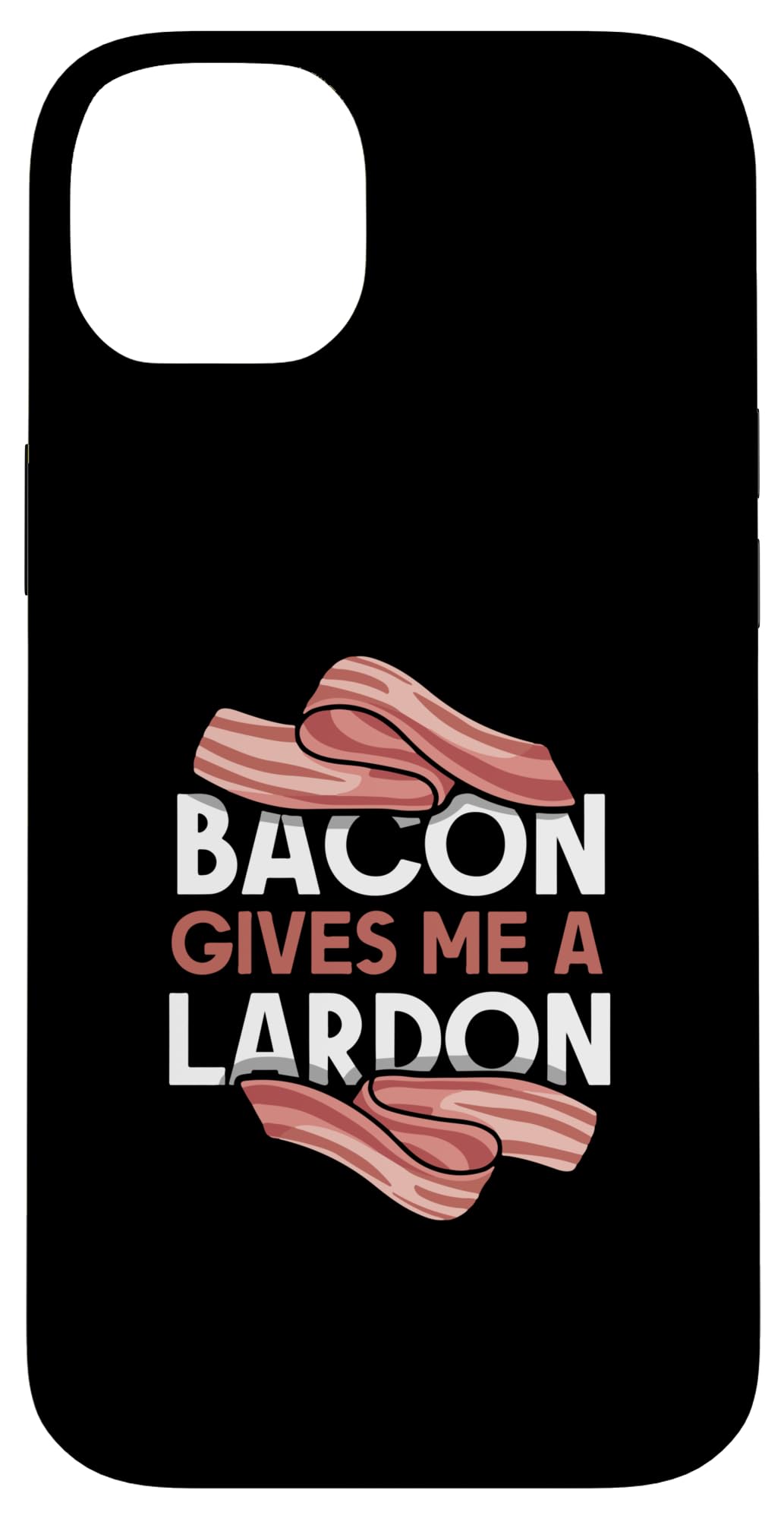 Bacon gives me a lardon - Making Bacon Case for iPhone 14 Plus
