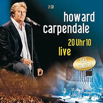 20 Uhr 10 Live By Howard Carpendale On Amazon Music Amazon Com