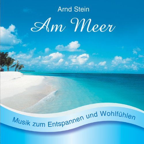 Arnd Stein - Am Meer-Sanfte Musik Z.ents By Arnd Stein (1997-10-15) - Zortam Music