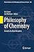 Philosophy of Chemistry: Growth of a New Discipline (Boston Studies in the Philosophy and History of Science) - Book by Dr. Eric Scerri