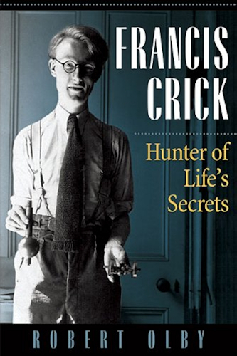 Download Francis Crick: Hunter of Life’s Secrets (English Edition) PDF