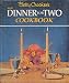 Betty Crocker's New Dinner For Two Cookbook by 