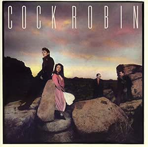 Cock Robin: Expanded Edition