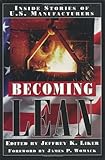 Becoming Lean: Inside Stories of U.S. Manufacturers