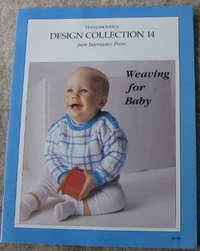 Handwoven Design Collection No. 14: Weaving for Baby by 