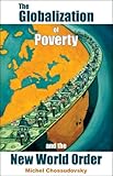 The Globalization of Poverty and the New World Order