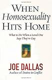 When Homosexuality Hits Home: What to Do When a Loved One Says They’re Gay, Books Central