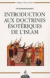Introduction aux doctrines ésotériques de l'Islam by