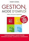 Image de Gestion, mode d'emploi: Comptabilité générale, analyse financière, comptabilité analytique, business plan, investissements