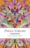 Courage: 2016 Calendar by