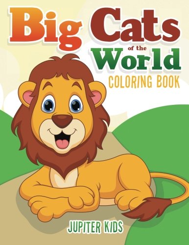 Big Cats of the World Coloring Book