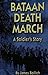 Bataan Death March: A Soldier's Story by James Bollich, Jesse Knowles