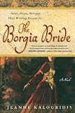 Borgia Bride by Jeanne Kalogridis