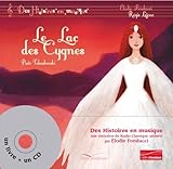Le Lac des Cygnes [ Swan Lake ] Livre + 1CD (French Edition) by 
