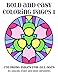 Bold and Easy Coloring Pages 1: Coloring Pages for All Ages by Aisling D'Art, Rose Meadows