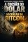 Livro A erosão do dólar e a ascensão do bitcoin
