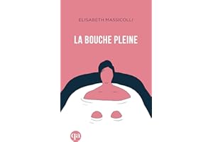 La bouche pleine (French Edition)