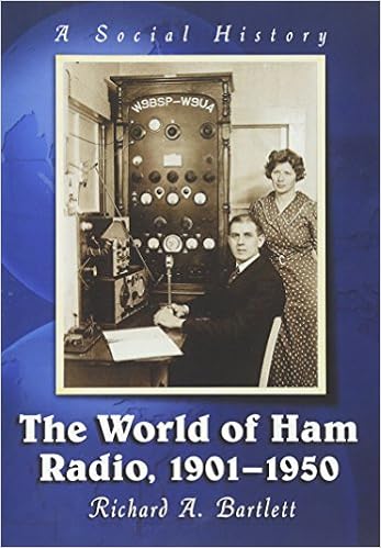 The World of Ham Radio 1901-1950: A Social History The World of Ham Radio 1901-1950: A Social History
