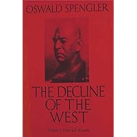 洋書 Oswald Spengler The Decline of the West Amazon.com: The Decline of the West, Vol. 2: Perspectives of