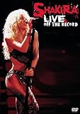 Shakira Album: «Shakira: Live & Off The Record» (Front side) Shakira Album: «Shakira: Live & Off The Record» (Front side)