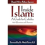 Inside Islam: A Guide for Catholics: 100 Questions and Answers