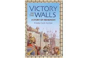Victory on the Walls: A Story of Nehemiah