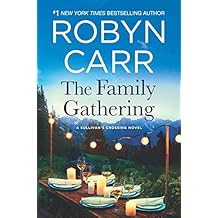 The Family Gathering (Sullivan's Crossing Book 3)