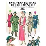 Everyday Fashions of the Twenties: As Pictured in Sears and Other Catalogs (Dover Fashion and Costumes)