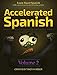 Accelerated Spanish Volume 2: Learn fluent Spanish with a proven accelerated learning system (2)