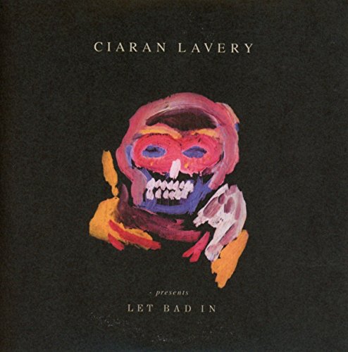 Ciaran Lavery - Let Bad In - Zortam Music