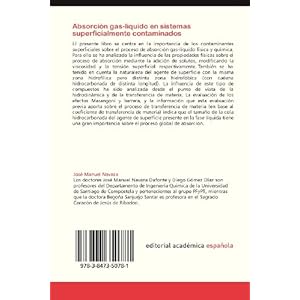 Absorción gas-líquido en sistemas superficialmente contaminados: Hidrodinámica y transferencia de materia (Spanish Edition)