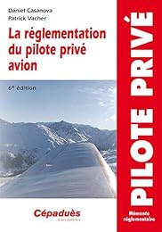 La  réglementation du pilote privé avion PPL
