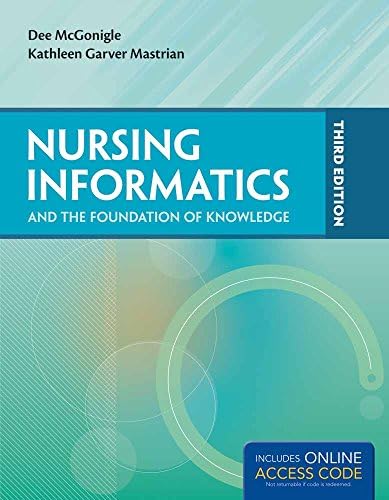 Nursing Informatics And The Foundation Of Knowledge