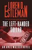 The Left-handed Dollar (Amos Walker Novels Book 20)