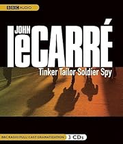 Tinker, Tailor, Soldier, Spy (BBC Radio Full-Cast Dramatization) Tinker, Tailor, Soldier, Spy (BBC Radio Full-Cast Dramatization)