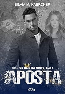 Livro Minha Aposta: Os Reis da Noite