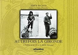 Autrefois en Gironde