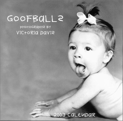 Goofballs Calendar (2003) by