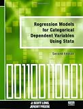 Regression Models for Categorical Dependent Variables Using Stata, Second Edition by J. Scott Long, Jeremy Freese