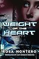 Amazon Com Weight Of The Heart Bruna Husky 9781503936461 Rosa Montero Lilit Ekulin