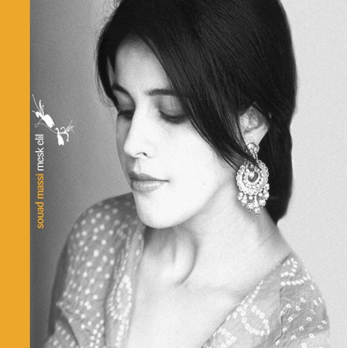 Souad Massi - Honey Suckle (Mesk Elil) - Zortam Music