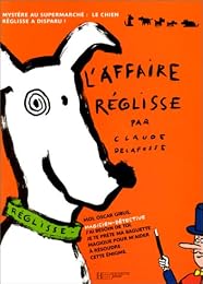 L' affaire Réglisse