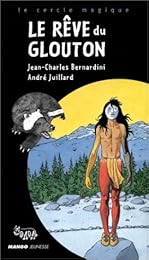 Le  rêve du glouton